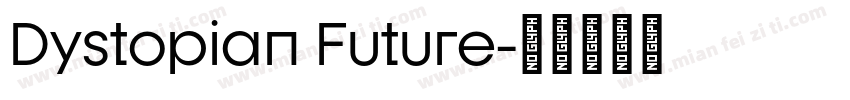 Dystopian Future字体转换